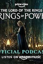 The Official The Lord of the Rings: The Rings of Power Podcast (2022)