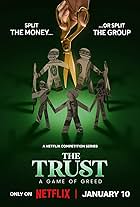 The Trust: A Game of Greed