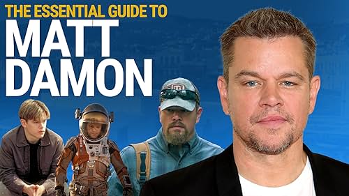Essential Guide to Matt Damon