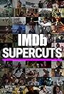 IMDb Supercuts