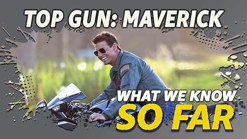 What We Know About 'Top Gun: Maverick'... So Far