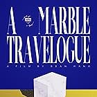 A Marble Travelogue (2021)