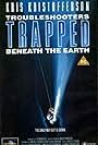 Trouble Shooters: Trapped Beneath the Earth (1993)