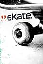 Skate. (2007)