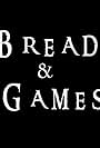 Bread and Games (2022)
