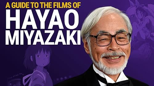 A Guide to the Films of Hayao Miyazaki