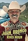 John Bronco Rides Again (2021)