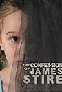 The Confession of James Stire (2018)