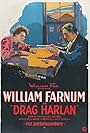 William Farnum in Drag Harlan (1920)