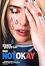 Zoey Deutch in Not Okay (2022)