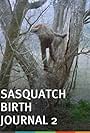 Sasquatch Birth Journal 2 (2010)