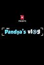 Pandya's Vlog (2022)