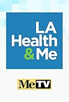 L.A. Health & Me (2023)