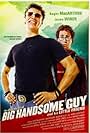 The Adventures of Big Handsome Guy and His Little Friend (2006)