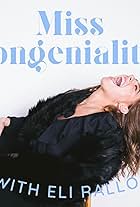 Miss Congeniality with Eli Rallo (2020)