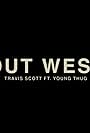 Jackboys & Travis Scott Feat. Young Thug: Out West (2020)