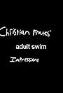 Christian Frates' Adult Swim Impressions (2017)