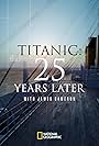 Titanic: 25 Years Later with James Cameron (2023)