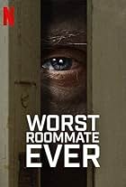 Worst Roommate Ever (2022)