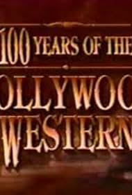 100 Years of the Hollywood Western (1994)
