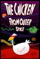 The Chicken from Outer Space