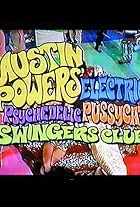 Austin Powers' Electric Psychedelic Pussycat Swingers Club