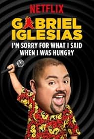 Gabriel Iglesias in Gabriel Iglesias: I'm Sorry for What I Said When I Was Hungry (2016)