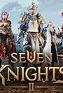Seven Knights 2 (2022)