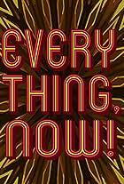 The Everything Now Show