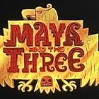 Maya and the Three (2021)