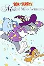 Tom and Jerry's Magical Misadventures (2013)