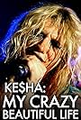 Kesha in Ke$ha: My Crazy Beautiful Life (2013)