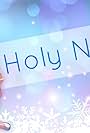 Nyanners: Holy Night (2015)