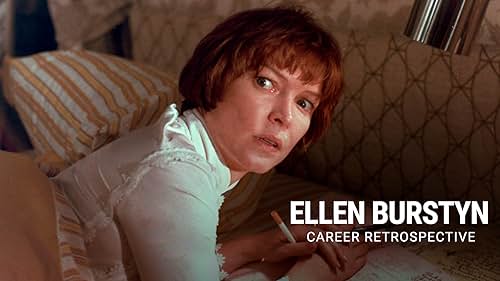 Ellen Burstyn | Career Retrospective
