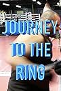 Journey to the Ring (2018)