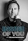 Michael Rosenbaum in Inside of You with Michael Rosenbaum (2018)