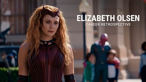 Elizabeth Olsen | Career Retrospective