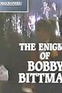 Biographies: The Enigma of Bobby Bittman (1988)