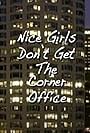 Nice Girls Don't Get the Corner Office (2007)