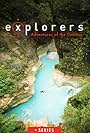 Explorers: Adventures of the Century (2013)