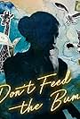 Don't Feed the Bums (2021)