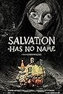 Salvation Has No Name (2022)