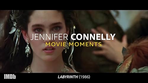 Jennifer Connelly: Movie Moments