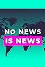 No News Is News (2022)
