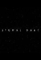 Signal Dark