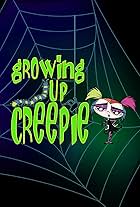 Growing Up Creepie