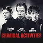 John Travolta, Michael Pitt, and Dan Stevens in Criminal Activities (2015)