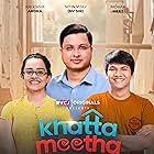 Ashwin Salunke, Pankaj Kothawade, Chittaranjan Giri, Nitin Vijay, Lokesh Mittal, Apoorva Arora, Mohak Meet, and Sharvari Lohokare in Khatta Meetha (2021)