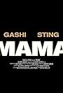 Gashi Feat. Sting: Mama (2020)
