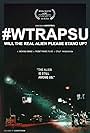 #WTRAPSU: Will the Real Alien Please Stand Up? (2016)